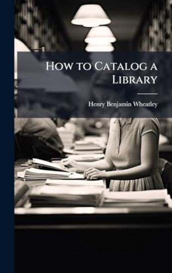 How to Catalog a Library