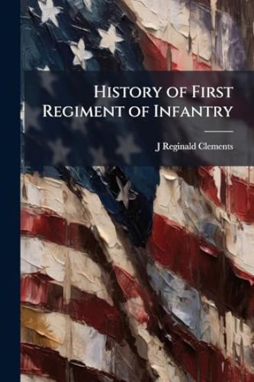 History of First Regiment of Infantry
