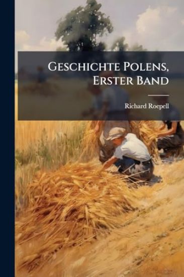 Geschichte Polens, Erster Band