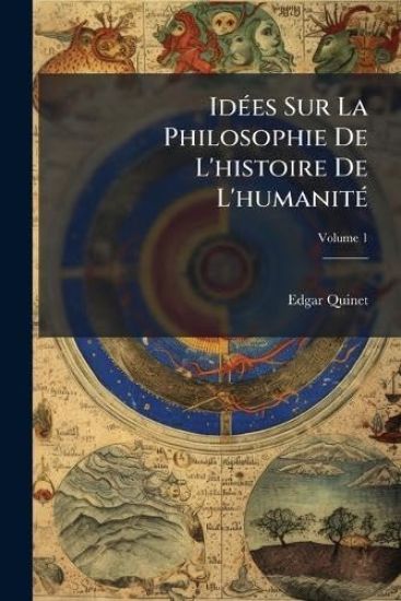 IdÃ(c)es Sur La Philosophie De L'histoire De L'humanitÃ(c)