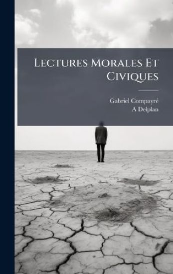Lectures Morales Et Civiques