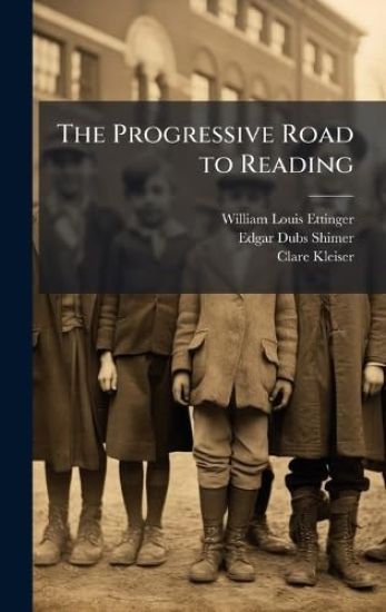 The Progressive Road to Reading