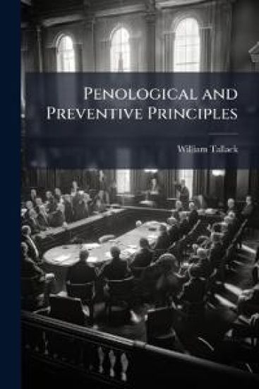 Penological and Preventive Principles