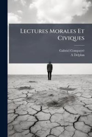 Lectures Morales Et Civiques