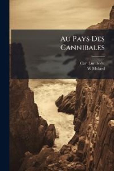Au Pays Des Cannibales