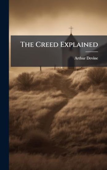 The Creed Explained