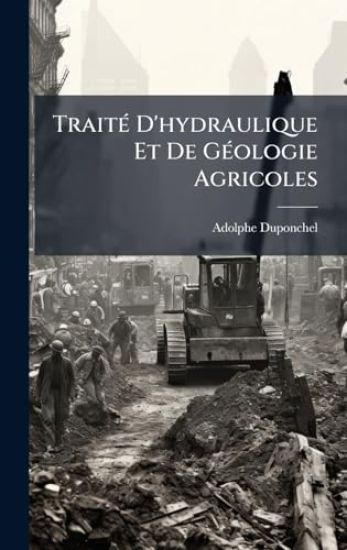 TraitÃ(c) D'hydraulique Et De GÃ(c)ologie Agricoles