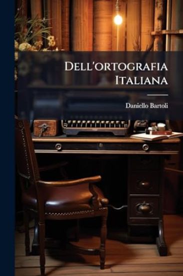 Dell'ortografia Italiana