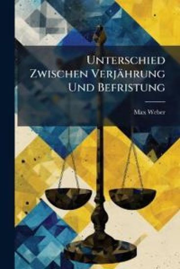 Unterschied Zwischen Verjährung Und Befristung