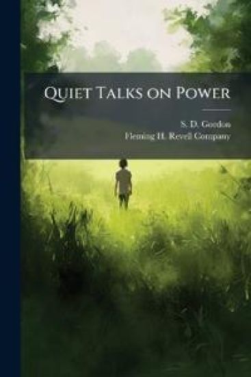 Quiet Talks on Power