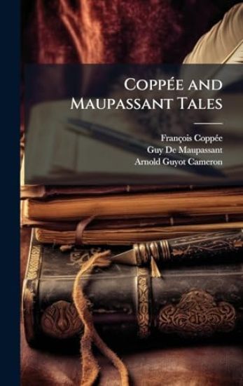 CoppÃ(c)e and Maupassant Tales