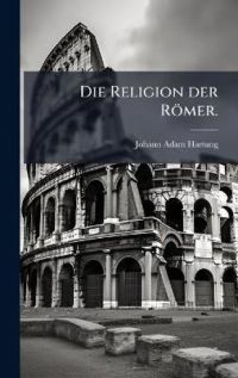 Die Religion der Römer.