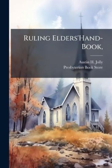 Ruling Elders'Hand-Book,