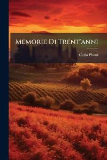 Memorie Di Trent'anni