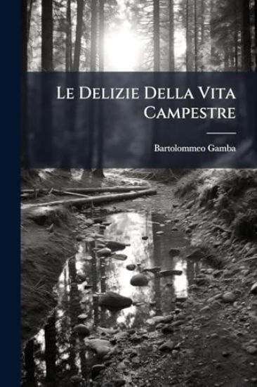 Le Delizie Della Vita Campestre