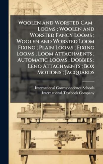 Woolen and Worsted Cam-Looms; Woolen and Worsted Fancy Looms; Woolen and Worsted Loom Fixing; Plain Looms; Fixing Looms; Loom Attachments; Automatic Looms; Dobbies; Leno Attachments; Box Motions; Jacquards