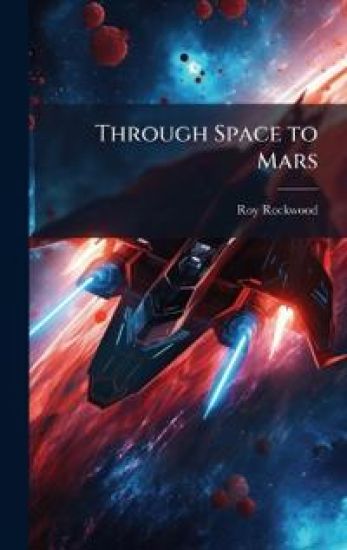 Through Space to Mars
