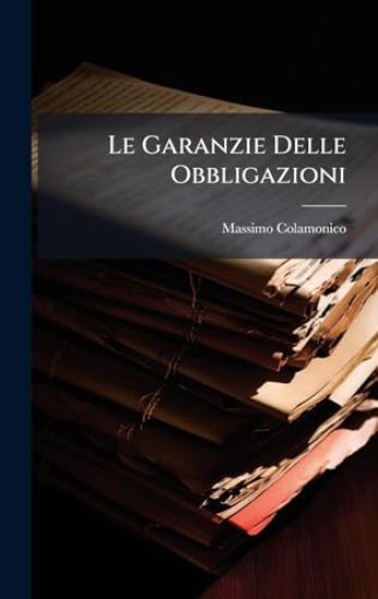 Le Garanzie Delle Obbligazioni