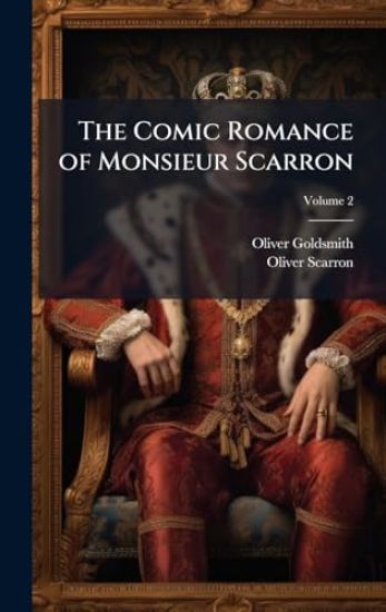 The Comic Romance of Monsieur Scarron