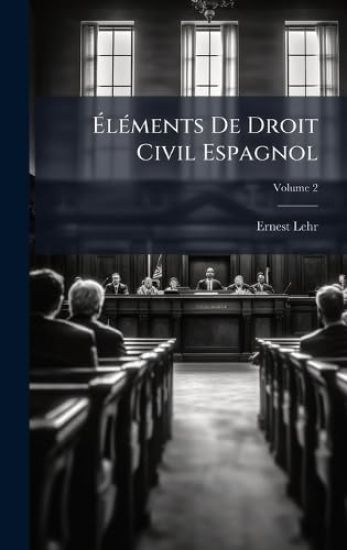 Ã?lÃ(c)ments De Droit Civil Espagnol