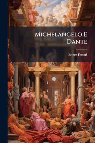 Michelangelo E Dante