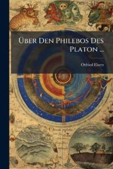 Ã?ber Den Philebos Des Platon ...