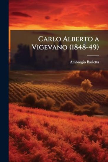 Carlo Alberto a Vigevano (1848-49)