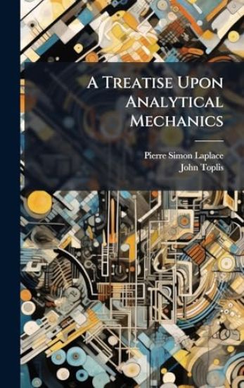 A Treatise Upon Analytical Mechanics