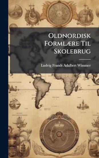 Oldnordisk FormlÃ]re Til Skolebrug