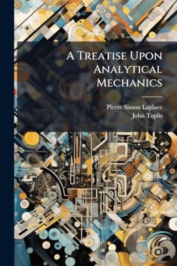 A Treatise Upon Analytical Mechanics
