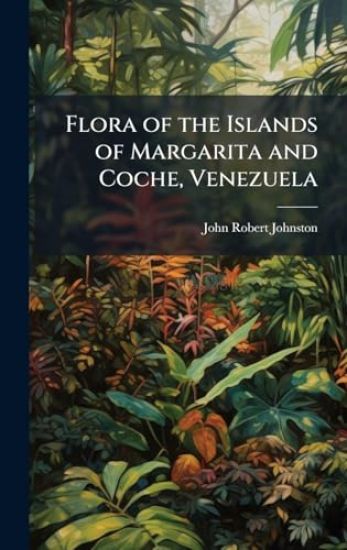 Flora of the Islands of Margarita and Coche, Venezuela