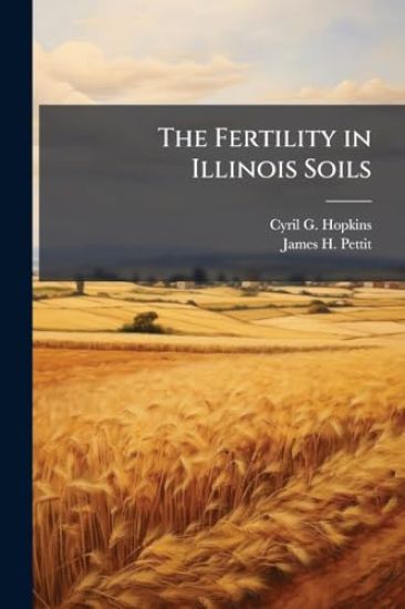 The Fertility in Illinois Soils