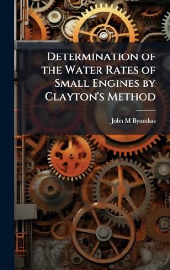 Determination of the Water Rates of Small Engines by Clayton's Method