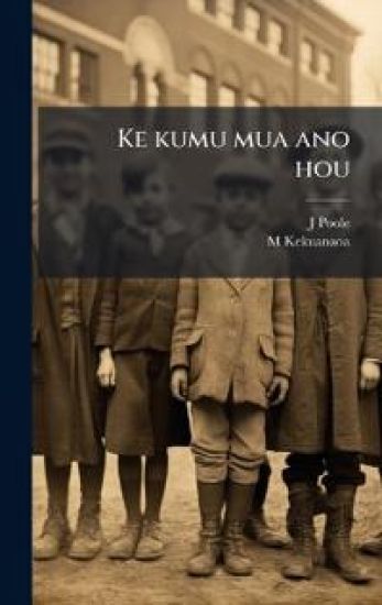 Ke kumu mua ano hou