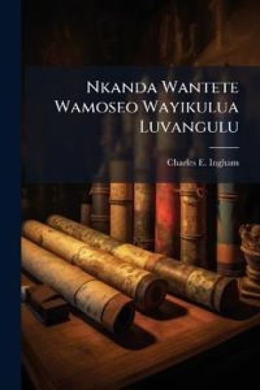 Nkanda Wantete Wamoseo Wayikulua Luvangulu