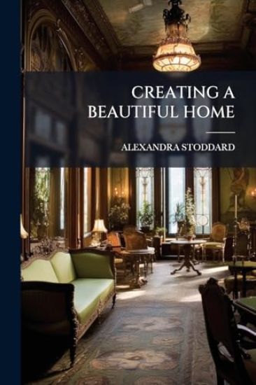 Creating a Beautiful Home