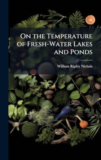 On the Temperature of Fresh-Water Lakes and Ponds