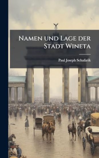 Namen und Lage der Stadt Wineta