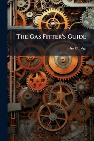 The Gas Fitter's Guide