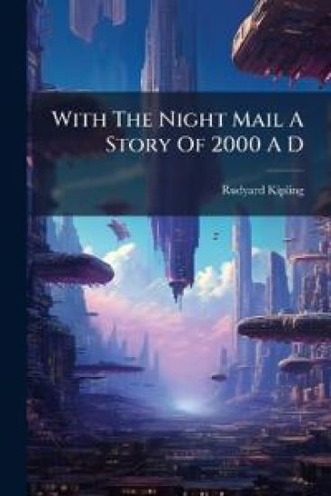 With The Night Mail A Story Of 2000 A D