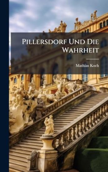 Pillersdorf Und Die Wahrheit