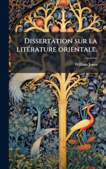 Dissertation sur la litÃ(c)rature orientale.