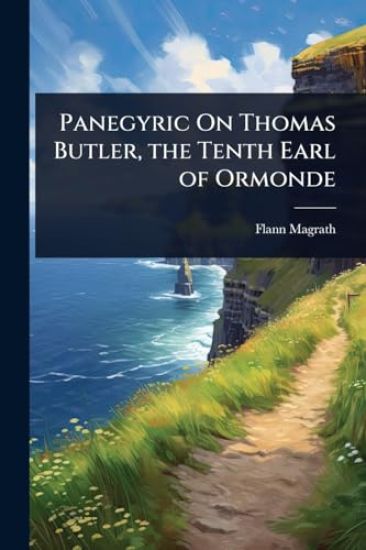 Panegyric On Thomas Butler, the Tenth Earl of Ormonde