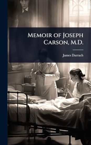 Memoir of Joseph Carson, M.D.