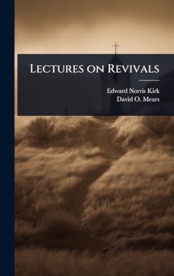 Lectures on Revivals
