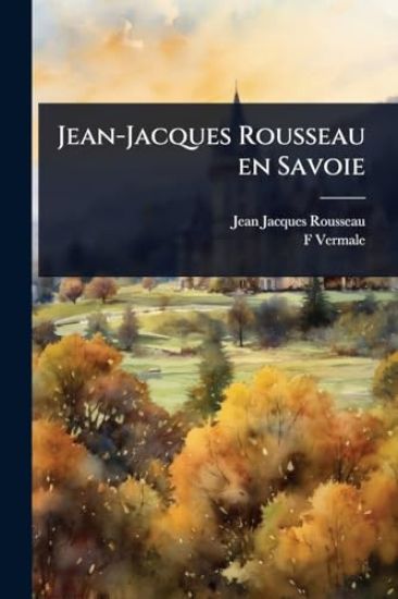 Jean-Jacques Rousseau en Savoie