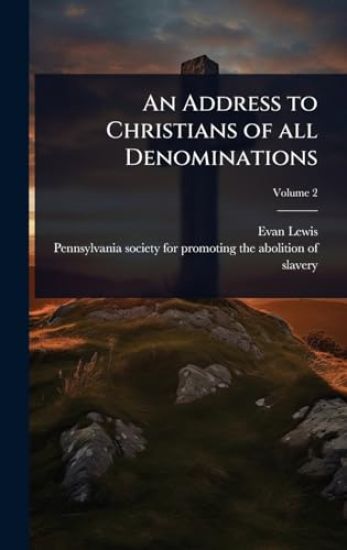 An Address to Christians of all Denominations