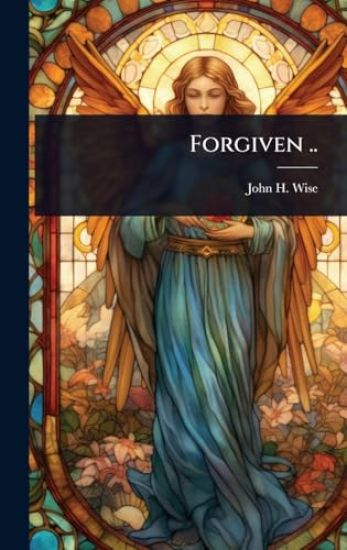 Forgiven ..