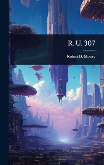 R. U. 307