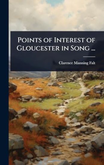 Points of Interest of Gloucester in Song ...